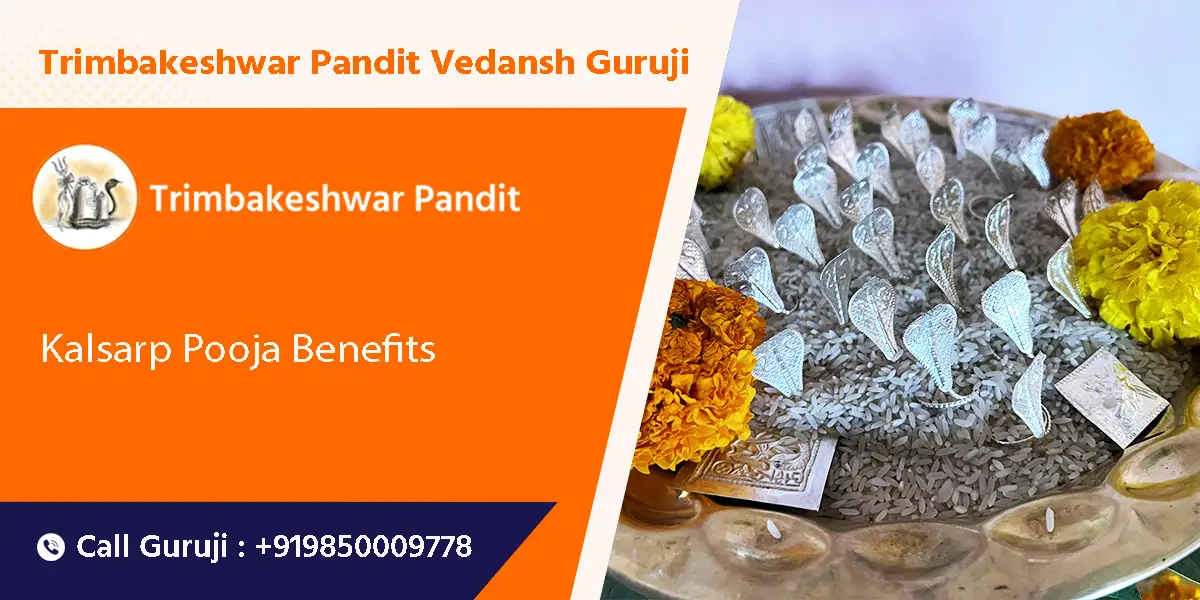 Kalsarp Pooja Benefits 